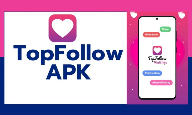TopFollow Apk- Get 10k Free Followers Instagram